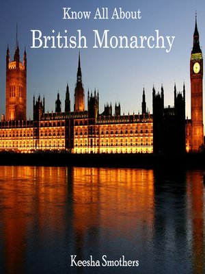 cover image of Know All About British Monarchy